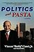 Politics and Pasta: A Memoir