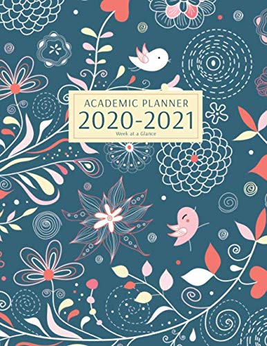 Academic Planner 2020-2021 Week At A Glance: Cute Blue Birds & Flowers (US College Student Planners)