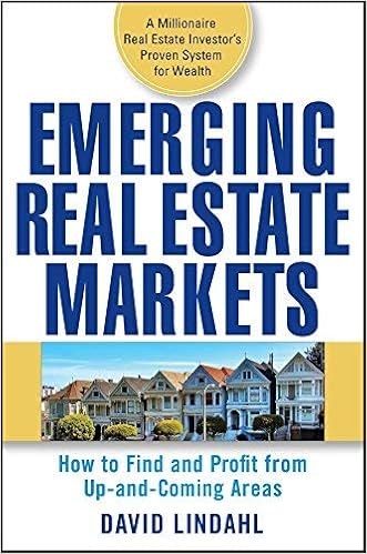 Emerging Real Estate Markets How To Find And Profit From Up And Coming Areas By David Lindahl 2007 10 26 Lindahl David Amazon Com Books