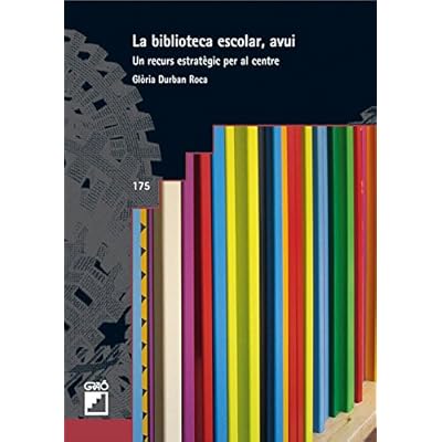 La biblioteca escolar, avui.: 175 (Grao - Catala) La biblioteca escolar, avui.: 175 (Grao - Catala)