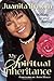 My Spiritual Inheritance: Walking in your destiny by Juanita Bynum