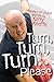 Turn, Turn, Turn...Please! Musings on Cricket and Life by Kerry O'Keeffe