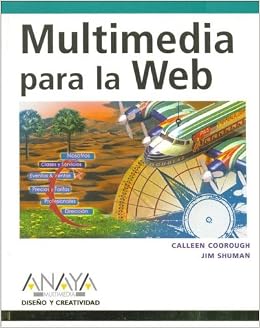 Multimedia Para La Web Multimedia For The Web Creating - 