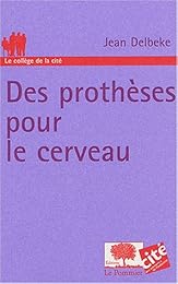 Des  prothèses pour le cerveau