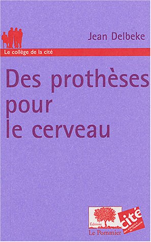Des  prothèses pour le cerveau
