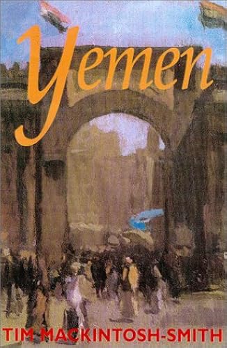 Download Yemen: The Unknown Arabia PDF