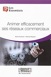 Animer efficacement ses réseaux commerciaux