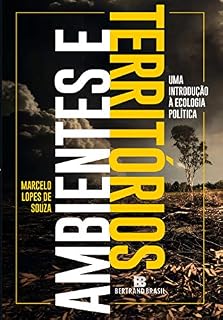 Livro Ambientes e territórios: Uma introdução à Ecologia Política