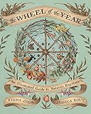 The Wheel of the Year: An Illustrated Guide to