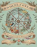 The Wheel of the Year: An Illustrated Guide to