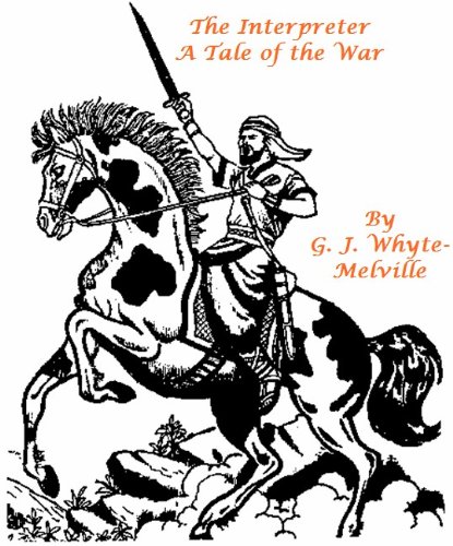 The Interpreter A Tale of the War