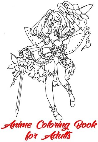 Anime Coloring Book for Adults: Relaxing Coloring Book for Adults and Kids Paperback – 31 Jul 2018