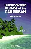 DEL-Undiscovered Islands of the Caribbean 4 Ed by