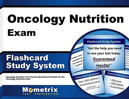 Oncology nutrition exam flashcard study system: oncology nutritio…