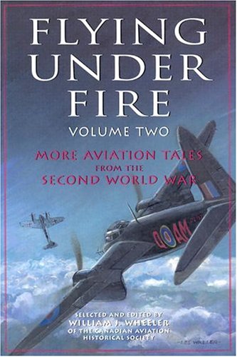 Flying under Fire: Volume Two