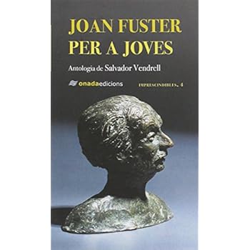 Joan Fuster per a joves (Imprescindibles) Joan Fuster per a joves (Imprescindibles)