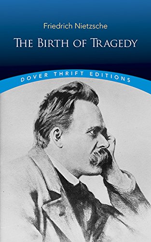 The Birth of Tragedy (Dover Thrift Editions)