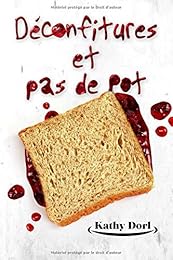 Déconfitures et pas de pot