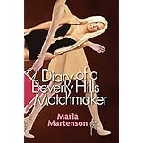 Diary of a Beverly Hills Matchmaker