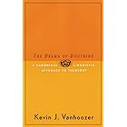 The Drama of Doctrine: A Canonical-Linguistic Approach to Christian Theology