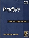 MPQ2006 BAR/BRI Bar Review Practice Questions Multistate Testing (BAR/BRI Multistate Testing, MBE Multi-State Bar Exam)