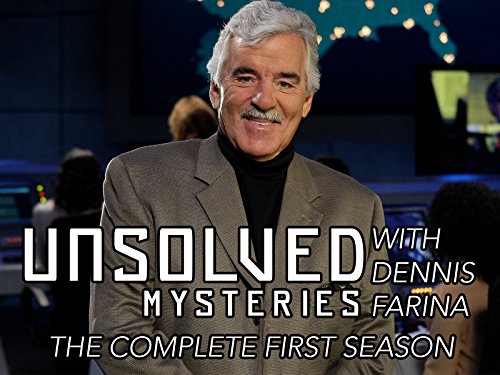Unsolved Mysteries with Dennis Farina