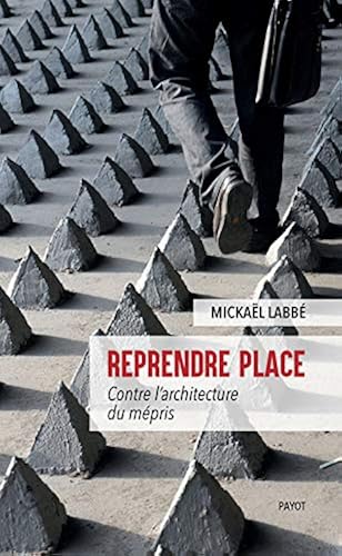Download Reprendre place : Contre l'architecture du mépris PDF
