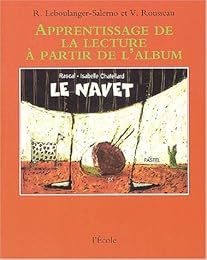 Apprentissage de la lecture à partir de l'album "Le navet" de Rascal et Isabelle Chatellard,...