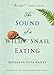 Sound of a Wild Snail Eating by Elisabeth Tova Bailey