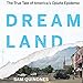 Dreamland: The True Tale of America's Opiate Epidemic