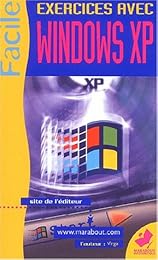 Exercices avec Windows XP
