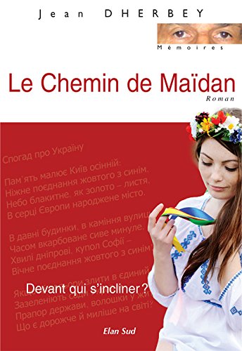 Le  chemin de Maïdan