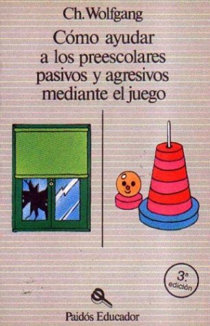 Como Ayudar a Preescolares Pasivos y Agresivos (Spanish Edition)