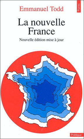 La nouvelle France (French Edition) by Emmanuel Todd