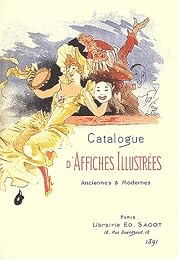 Catalogue d'affiches illustrées anciennes et modernes par MM. Andrieux, Paul Baudry, Ed. de Beaumont...
