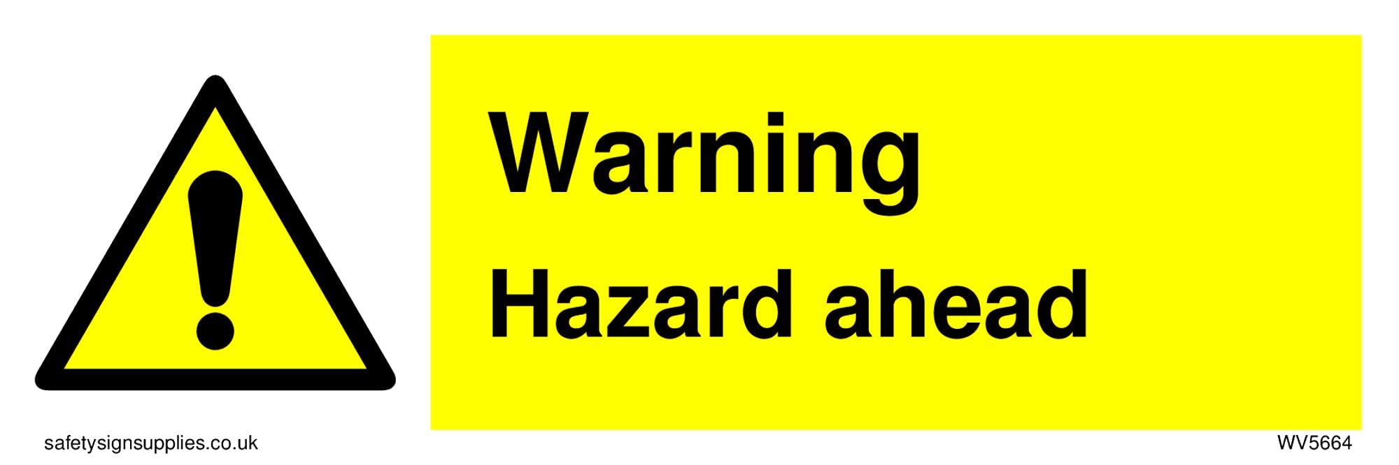 Pack of five - Warning Hazard ahead with general warning symbol Sign - 150x50mm - L15