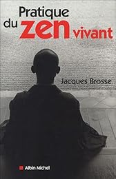 Pratique du zen vivant