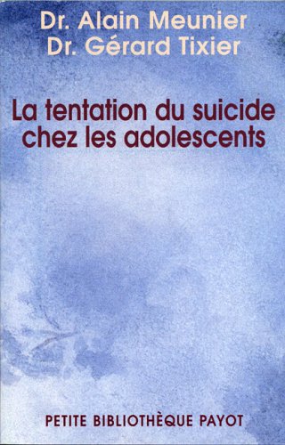 La  tentation du suicide chez l'adolescent