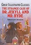 Dr. Jekyll and Mr. Hyde (Great Illustrated Classics (Abdo))
