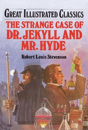 Dr. Jekyll and Mr. Hyde (Great Illustrated Classics (Abdo))
