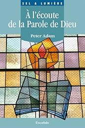 À l'écoute de la parole de Dieu