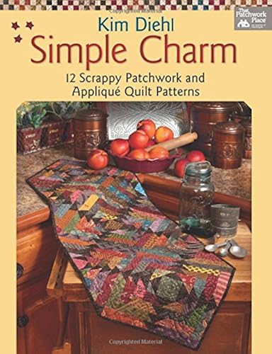 Download Simple Charm: 12 Scrappy Patchwork and Applique Quilt Patterns PDF