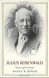 Julius Rosenwald: Repairing the World (Jewish Lives)