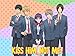 Kiss Him, Not Me