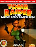 Tomb Raider: The Last Revelation: Prima's Official Strategy Guide by 