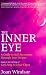 The Inner Eye: A Guide to Self-Awareness Through Your Dreams by