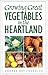 Growing Great Vegetables in the Heartland by 