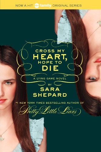 "Cross my heart, hope to die" av Sara Shepard