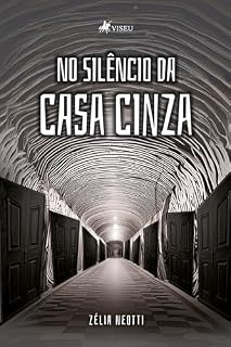 Livro No Silêncio da Casa Cinza