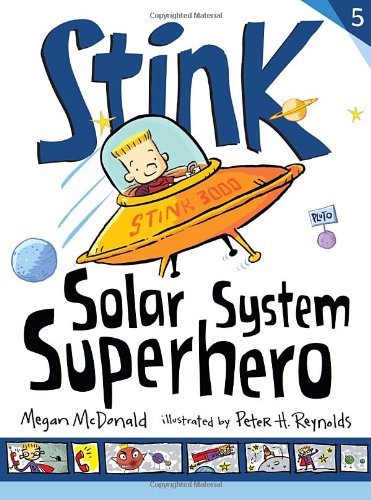 Stink and the Solar System Superhero (Stink, Book 5)
